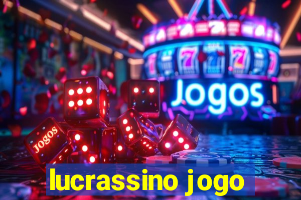 lucrassino jogo